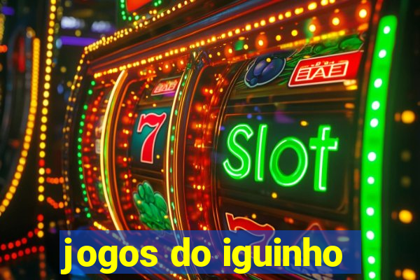 jogos do iguinho